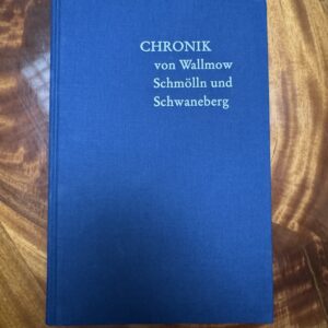 CHRONIK von Wallmow Schmölln und Schwaneberg